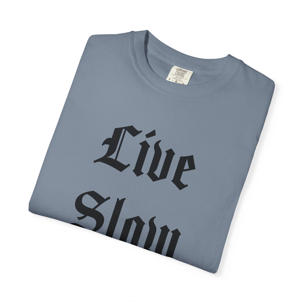 Live Slow Die Old Comfort Colors Snail Tee