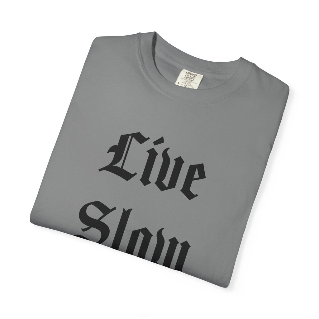 Live Slow Die Old Comfort Colors Snail Tee