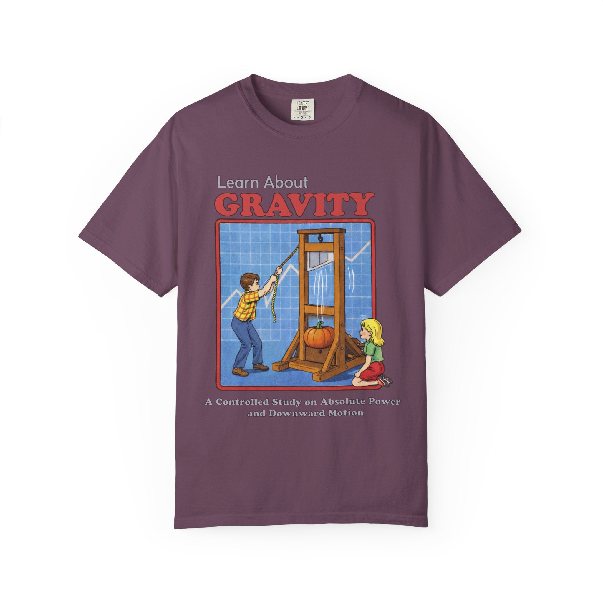 Learn About Gravity Guillotine Science Experiment Comfort Colors Tee