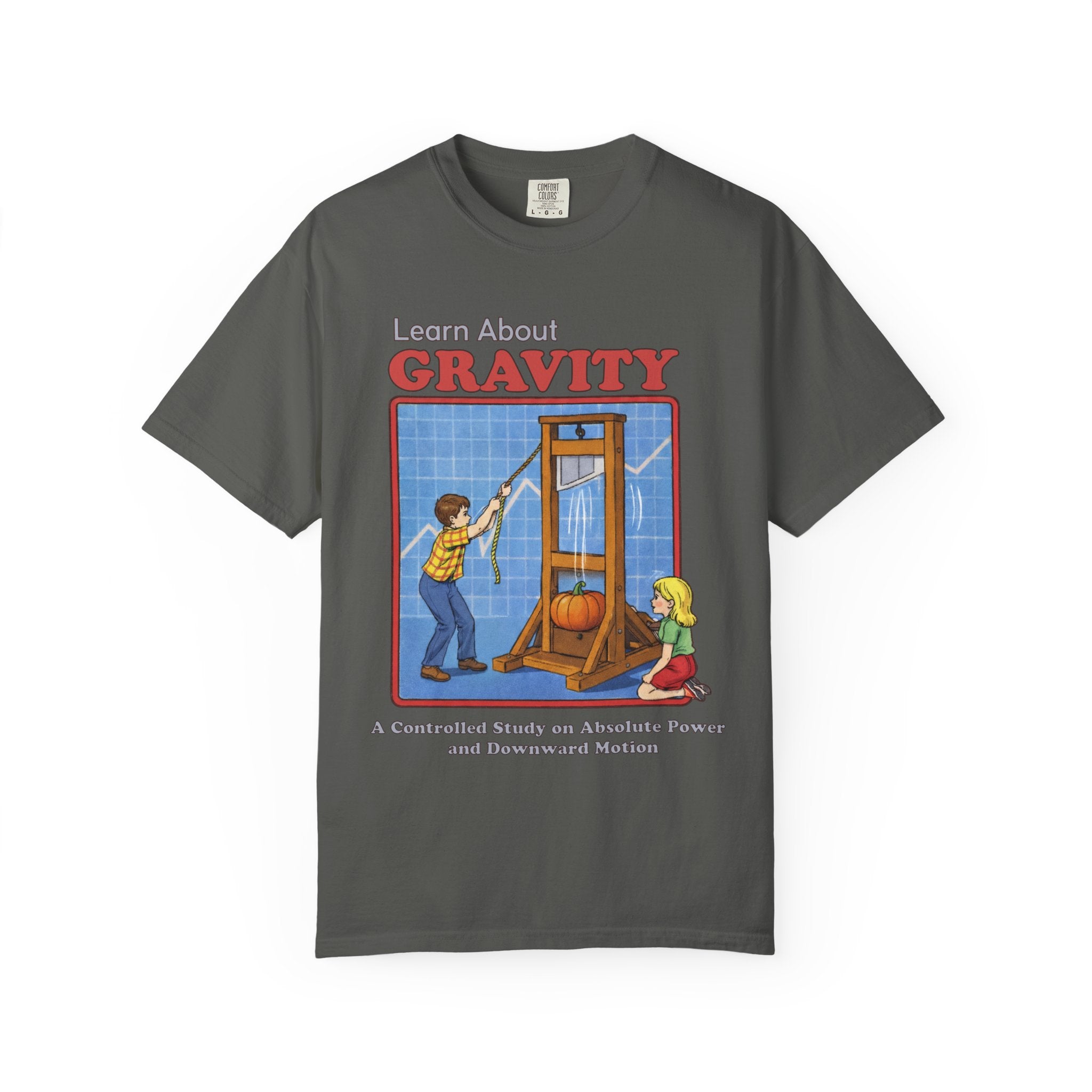 Learn About Gravity Guillotine Science Experiment Comfort Colors Tee