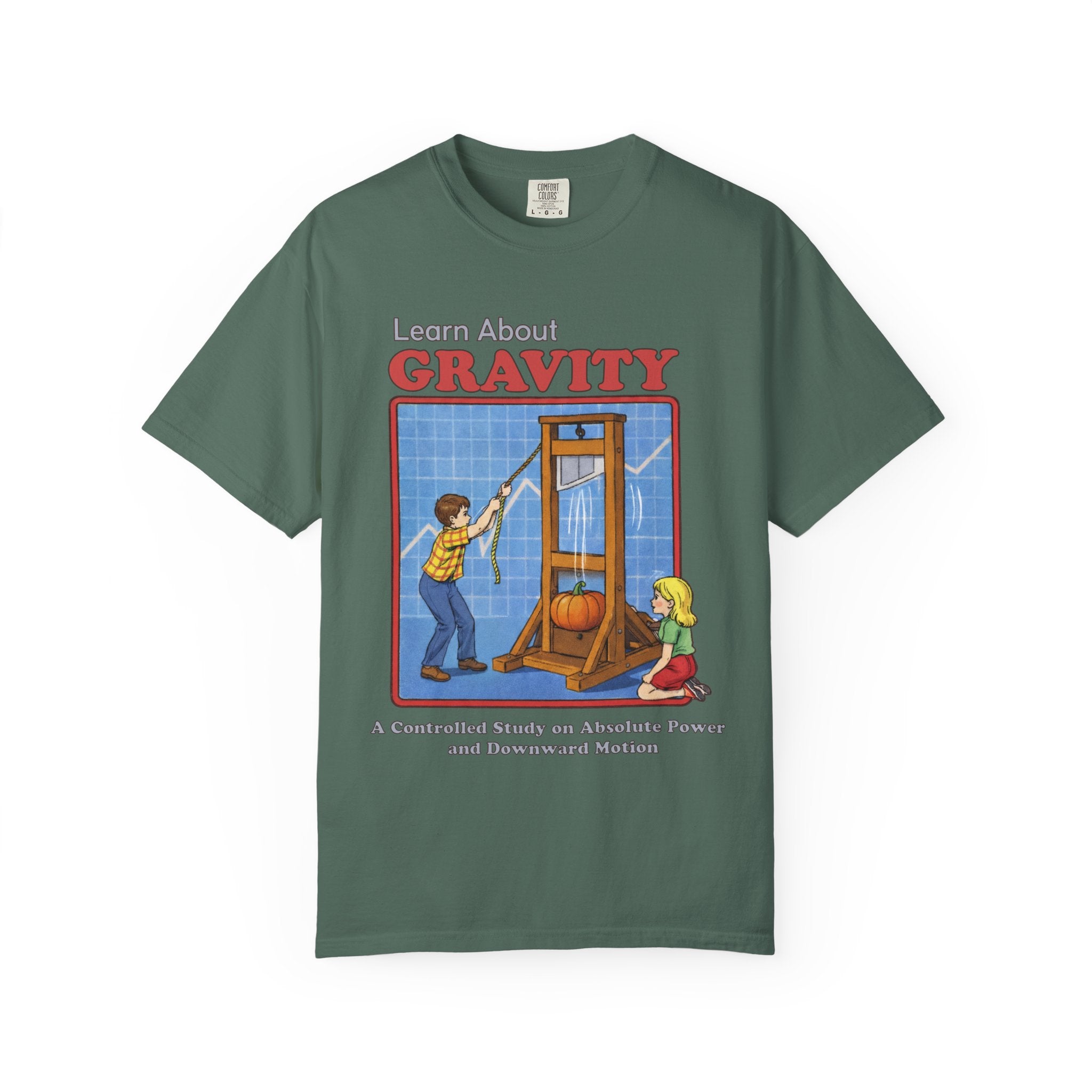 Learn About Gravity Guillotine Science Experiment Comfort Colors Tee
