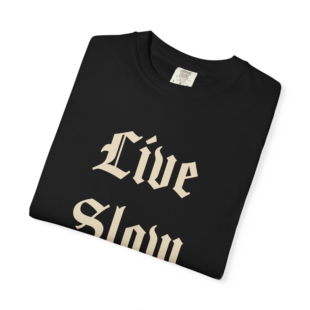 Live Slow Die Old Comfort Colors Snail Tee