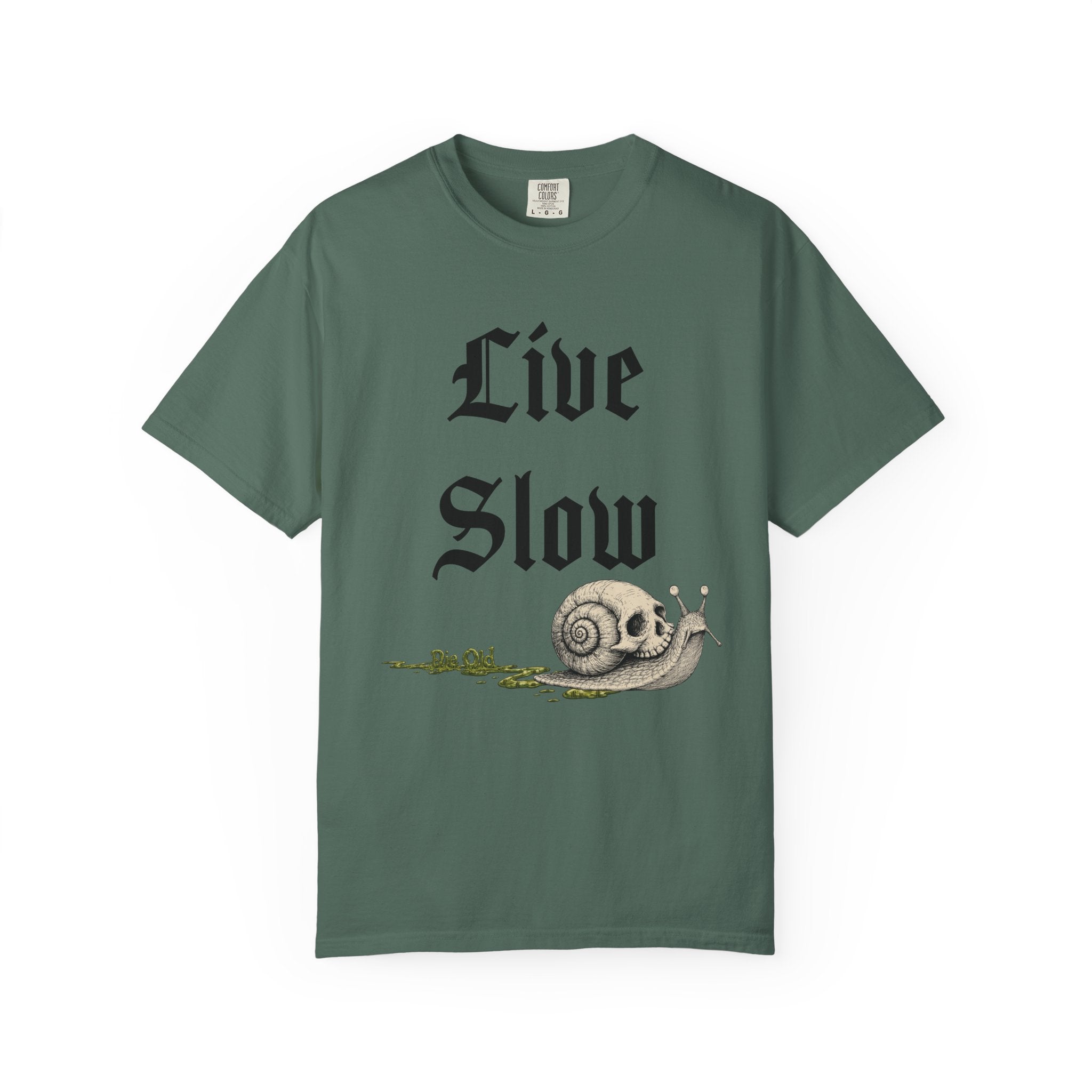Live Slow Die Old Comfort Colors Snail Tee